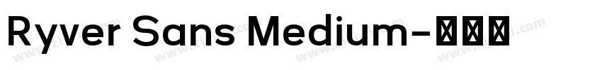 Ryver Sans Medium字体转换